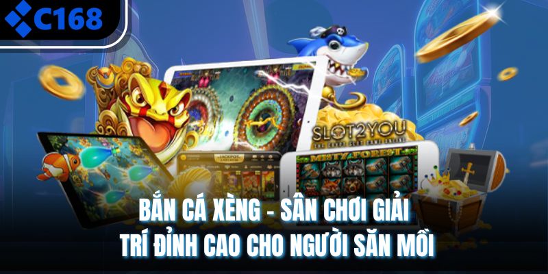 Bắn Cá Xèng - Sân Chơi Giải Trí Đỉnh Cao Cho Người Săn Mồi
